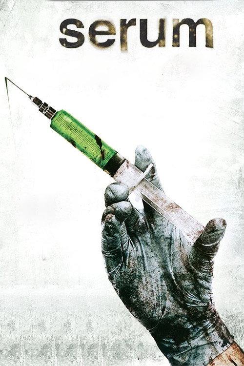 Serum 2006 official movie poster