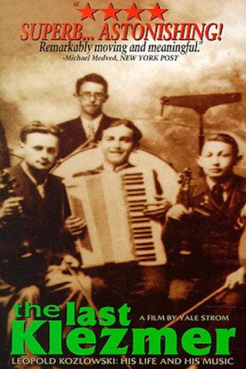 The Last Klezmer: Leopold Kozlowski, His Life and Music 1994 official movie poster