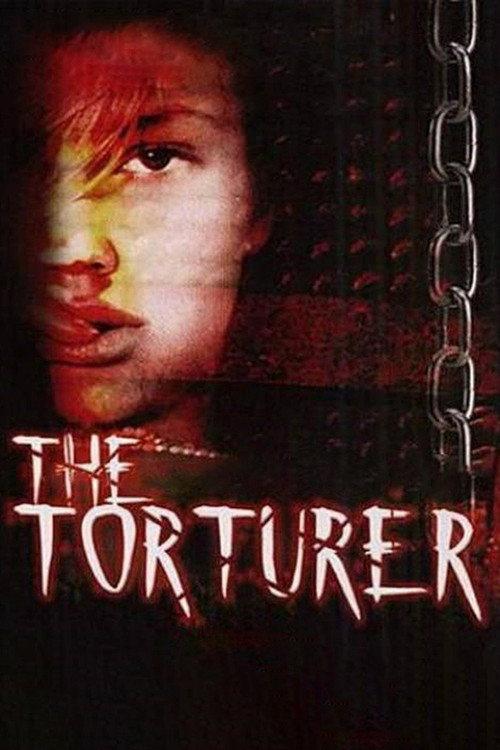 The Torturer 2005 official movie poster
