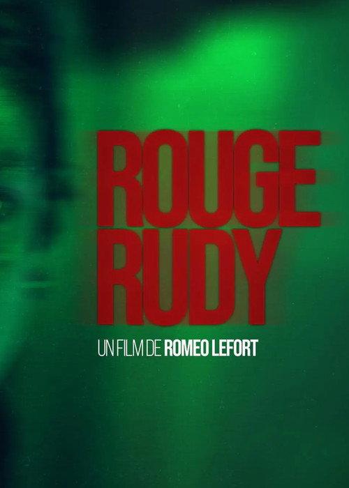 Rouge Rudy 2023 official movie poster