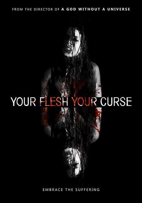 Your Flesh, Your Curse 2017 official movie poster