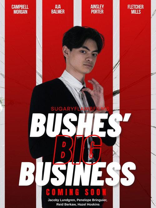 Bushes' Big Business 2026 official movie poster