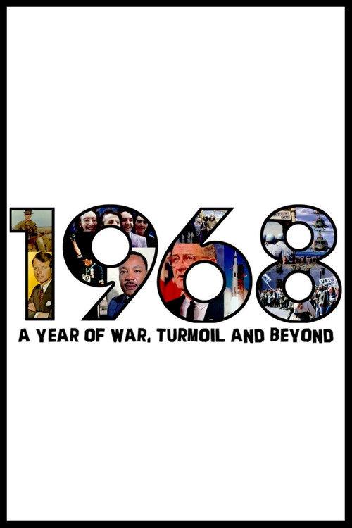 1968: A Year of War, Turmoil and Beyond 2018 official movie poster