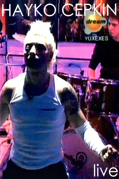 Hayko Cepkin Live On Yuxexes 2005 official movie poster