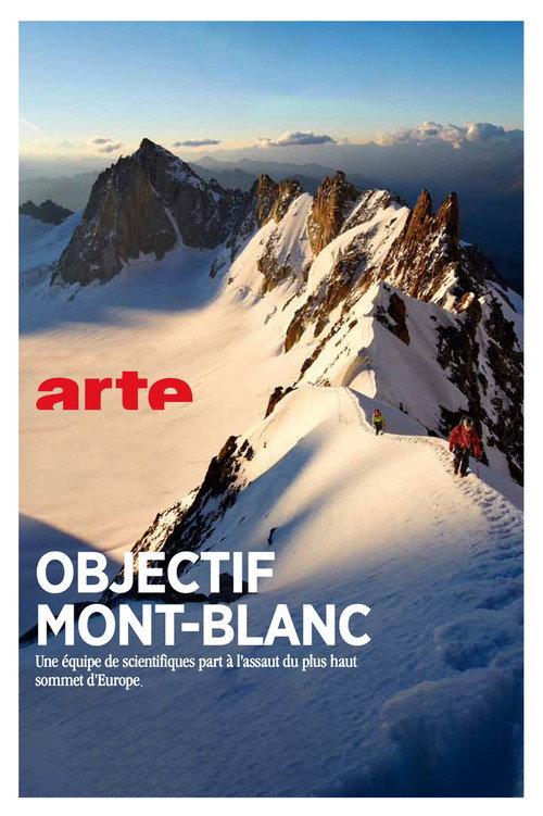 Objectif Mont Blanc, sur les traces d'un géant 2014 official movie poster