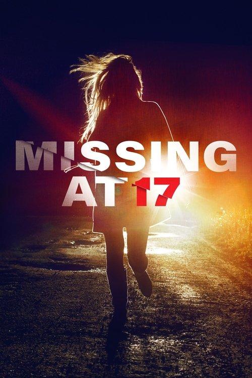 Missing at 17 2013 official movie poster