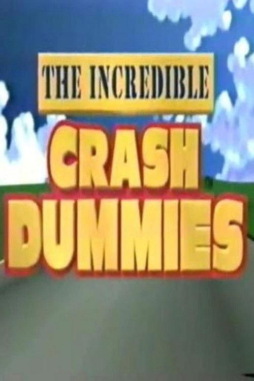 The Incredible Crash Dummies 1993 official movie poster