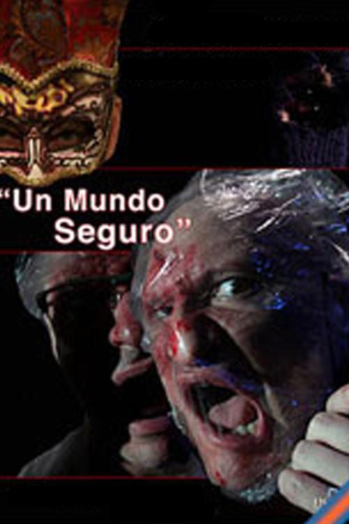 Un mundo seguro 2012 official movie poster