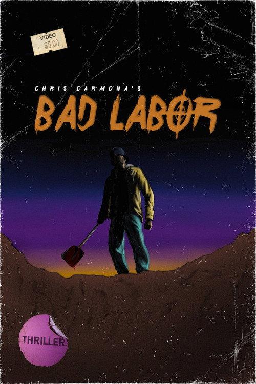 Bad Labor 2018 official movie poster