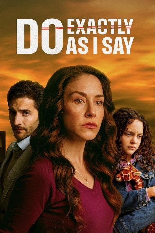 Do Exactly as I Say 2025 official movie poster