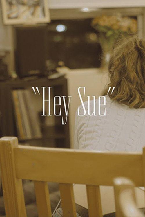 "Hey Sue" 2025 official movie poster