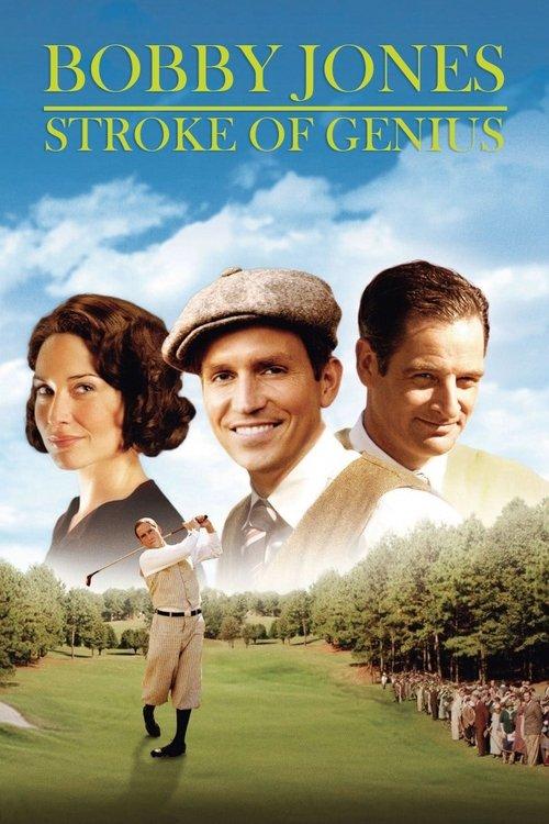 Bobby Jones: Stroke of Genius 2004 official movie poster