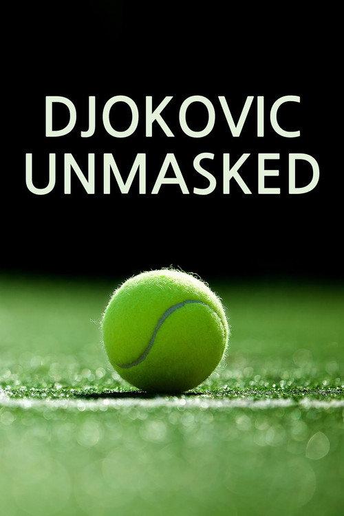 Djokovic Unmasked 2023 official movie poster