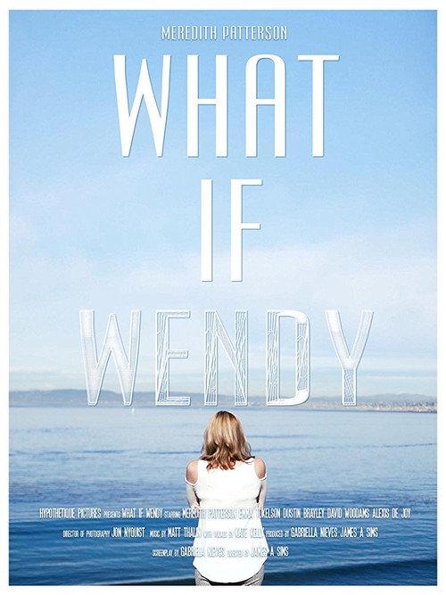 What if Wendy 2017 official movie poster