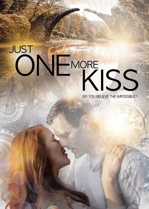 Just One More Kiss 2019 official movie poster