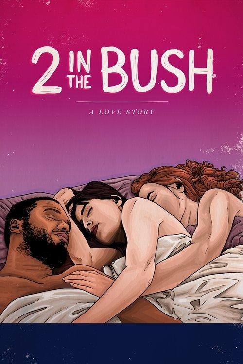 2 in the Bush: A Love Story 2018 official movie poster