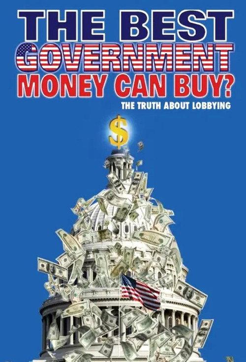 The Best Government Money Can Buy? 2009 official movie poster