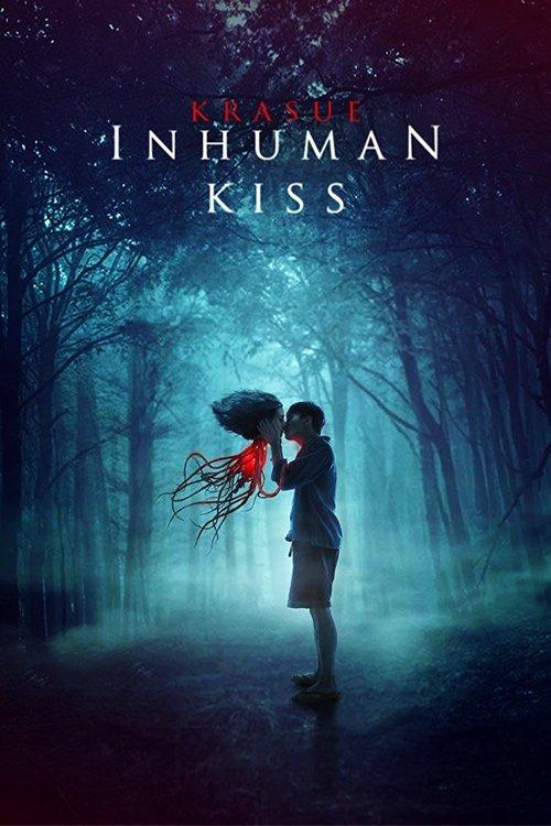 Inhuman Kiss 2019 official movie poster