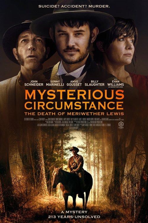 Mysterious Circumstance: The Death of Meriwether Lewis 2022 official movie poster