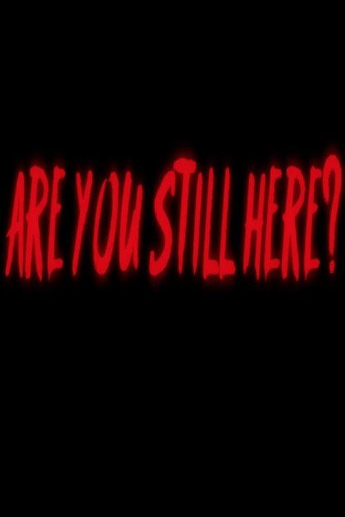 Are You Still Here? 2020 official movie poster