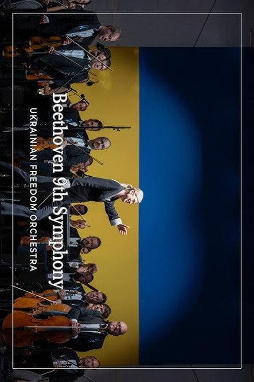 The Ukrainian Freedom Orchestra plays in Warsaw Beethoven's 9th Symphony 2025 official movie poster