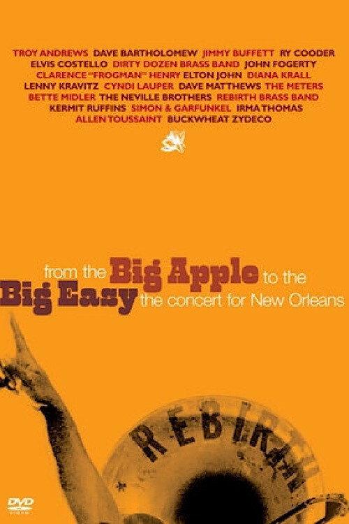 From the Big Apple to the Big Easy: The Concert for New Orleans 2006 official movie poster
