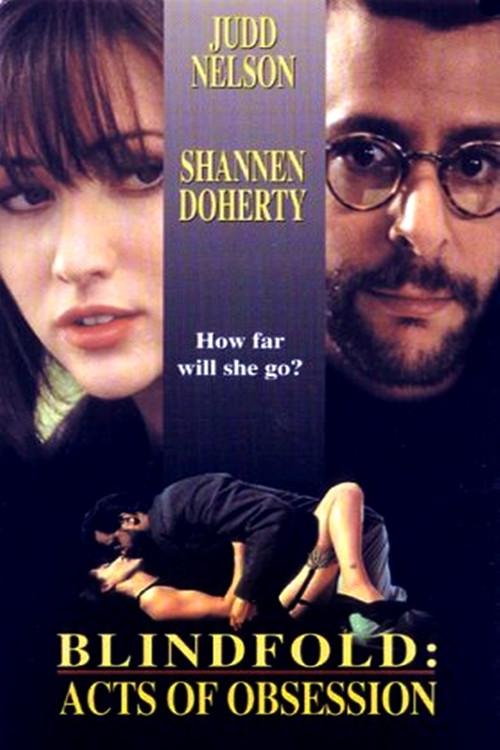 Blindfold: Acts of Obsession 1994 official movie poster