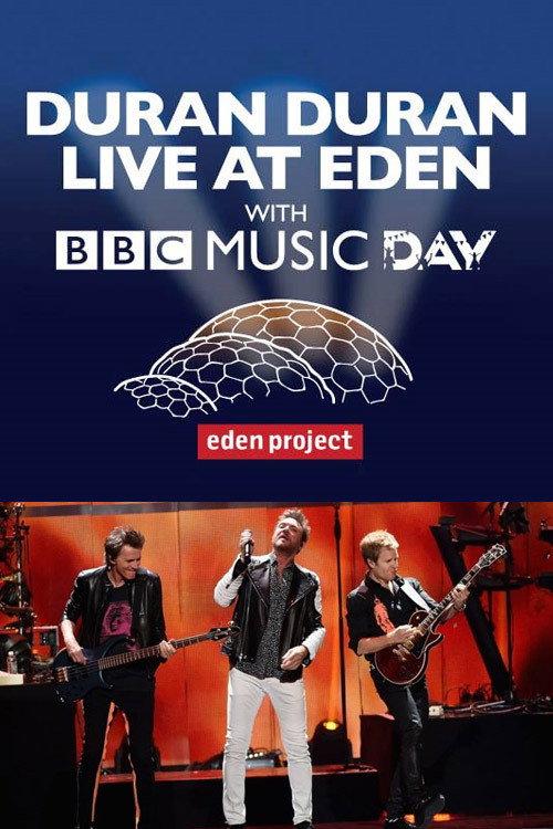 Duran Duran - Live at Eden with BBC Music Day 2016 official movie poster