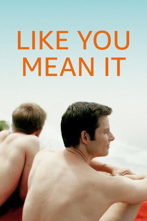 Like You Mean It 2015 official movie poster