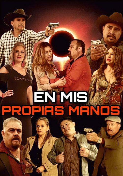 En Mis Propias Manos 2019 official movie poster