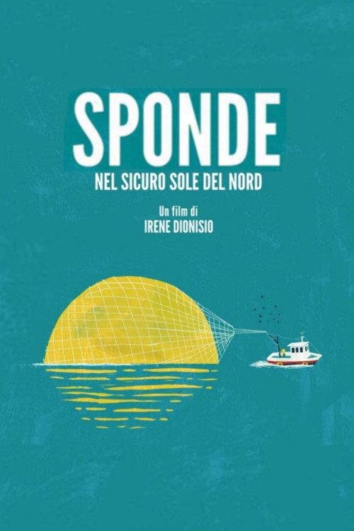 Sponde. Nel sicuro sole del nord 2016 official movie poster