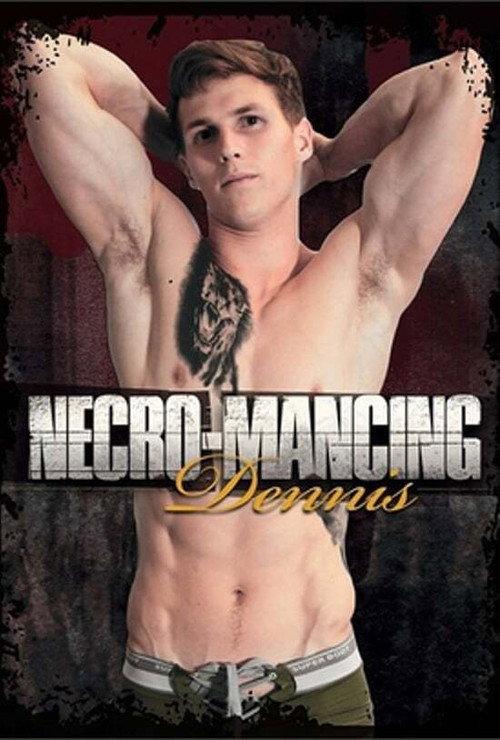 Necro-Mancing Dennis 2018 official movie poster