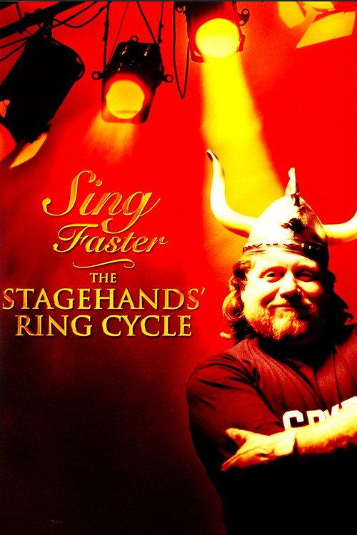 Sing Faster: The Stagehands' Ring Cycle 1999 official movie poster