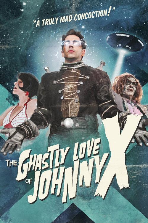 The Ghastly Love of Johnny X 2012 official movie poster