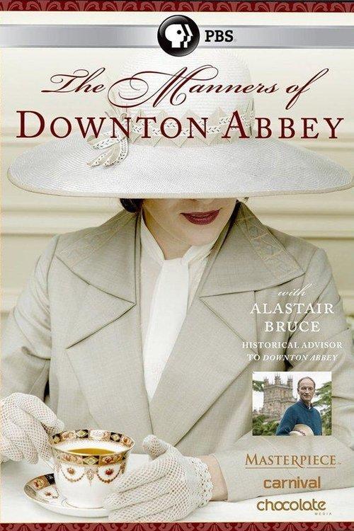 The Manners of Downton Abbey 2015 official movie poster
