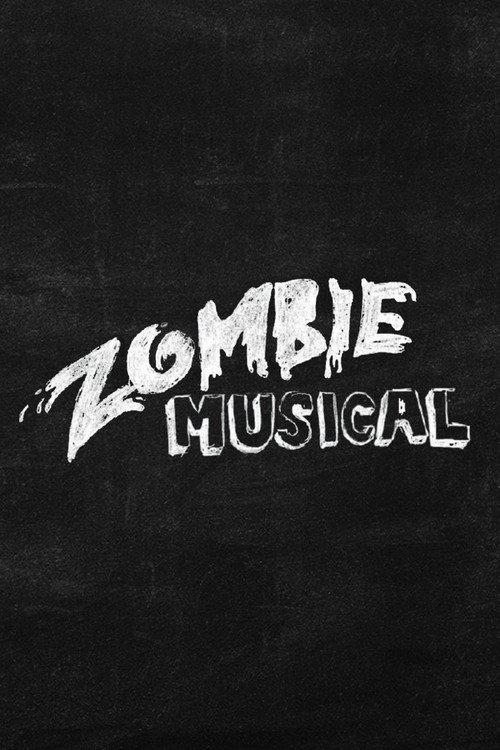 Zombie Musical 2011 official movie poster