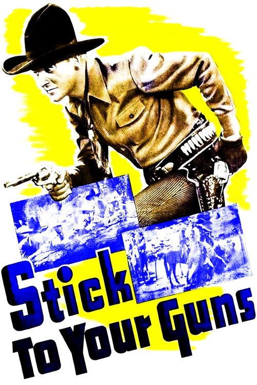 Stick to Your Guns 1941 official movie poster