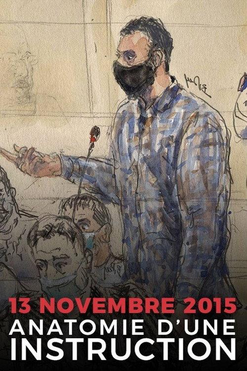13 novembre 2015 : anatomie d'une instruction 2022 official movie poster