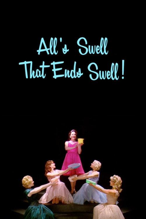 All's Swell That Ends Swell! 2006 official movie poster