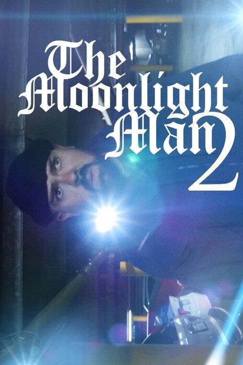 The Moonlight Man 2 2017 official movie poster