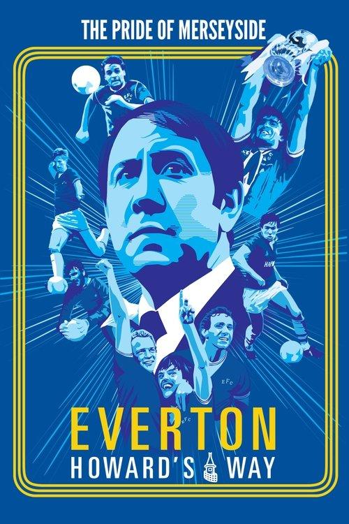 Everton: Howard's Way 2019 official movie poster