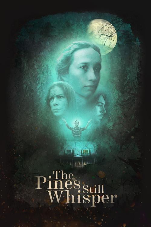 The Pines Still Whisper 2025 official movie poster