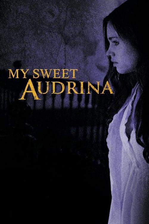 My Sweet Audrina 2016 official movie poster