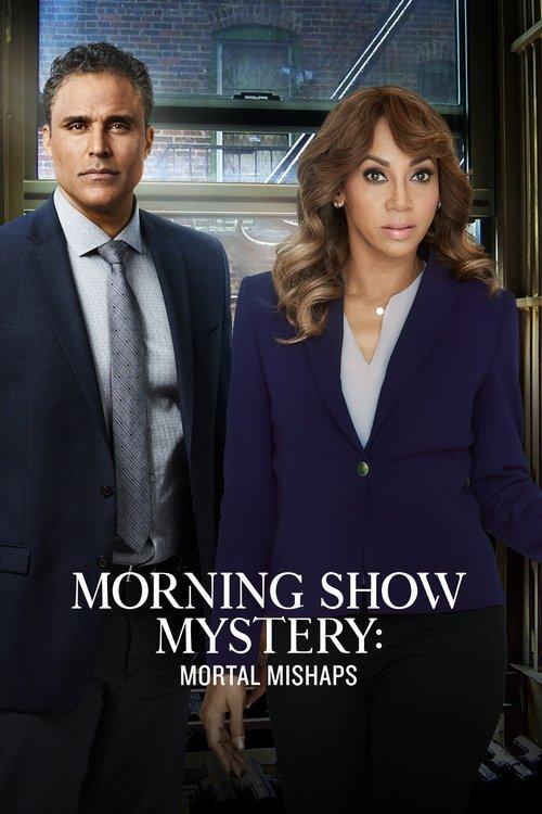 Morning Show Mysteries: Mortal Mishaps 2018 official movie poster