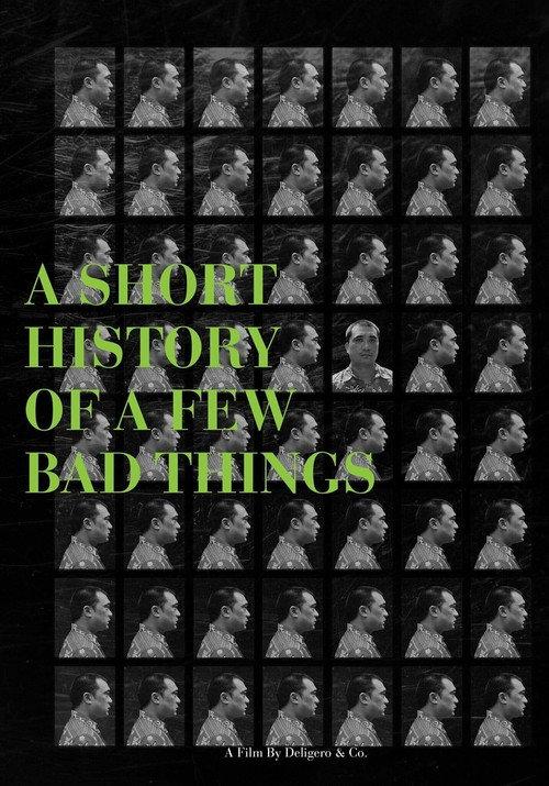 A Short History of a Few Bad Things 2018 official movie poster