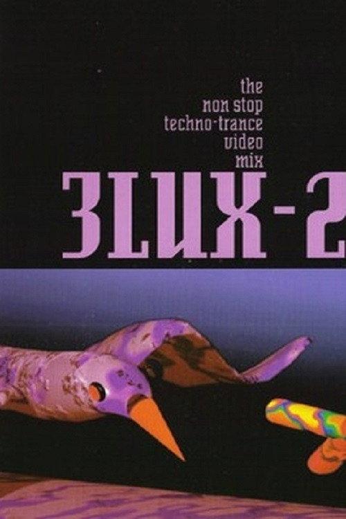 3Lux-2: The Non Stop Techno Trance Video Mix 1992 official movie poster