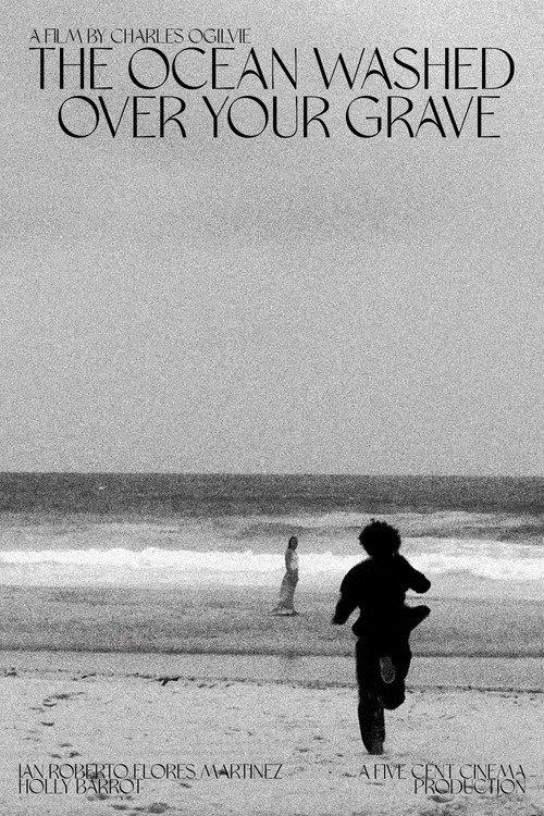 The Ocean Washed Over Your Grave 2024 official movie poster
