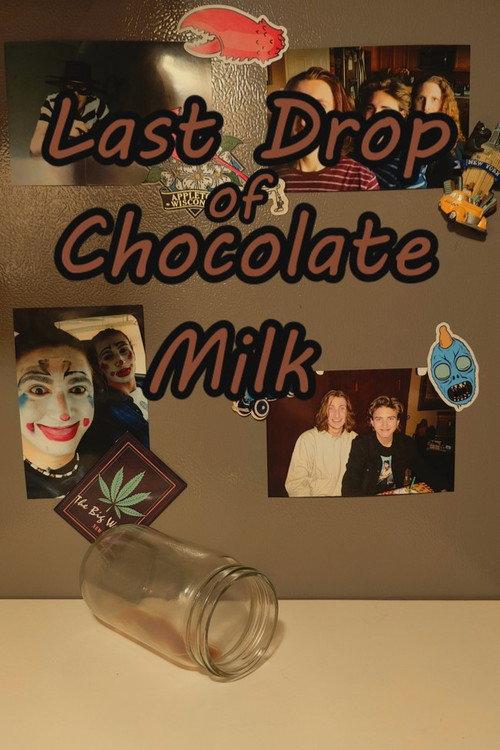Last Drop of Chocolate Milk 2025 official movie poster