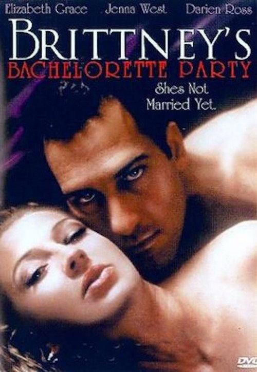 Brittney's Bachelorette Party 2006 official movie poster