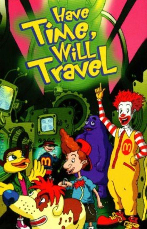 The Wacky Adventures of Ronald McDonald: Have Time, Will Travel 2001 official movie poster